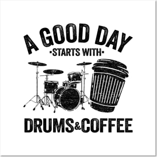 A Good Day Starts With Drums & Coffee Drummer Gift Funny Posters and Art